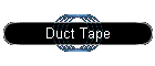 Duct Tape