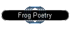 Frog Poetry
