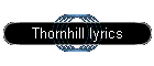 Thornhill lyrics