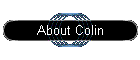 About Colin